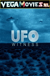 Download  UFO Witness (Season 1-2) Amazon Prime [S02E02 Added] Dual Audio {Hindi-English} 720p [350MB] HEVC WEB-DL