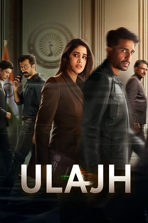 Download  Ulajh (2024) Netflix WEB-DL {Hindi DD5.1} Full Movie 480p [350MB] | 720p [1GB] | 1080p [2.7GB]