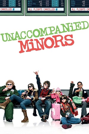 Download  Unaccompanied Minors (2006) Dual Audio [Hindi - English] WeB-DL 480p [400MB] | 720p [850MB] | 1080p [1.8GB]