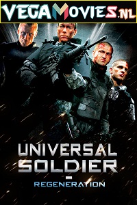 Download  Universal Soldier: Regeneration (2009) Dual Audio {Hindi-English} 480p [350MB] | 720p [800MB] | 1080p [1.4GB]