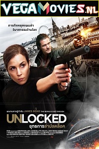 Download  Unlocked (2017) Dual Audio [Hindi-English] 480p [350MB] | 720p [900MB] | 1080p [1.6GB]