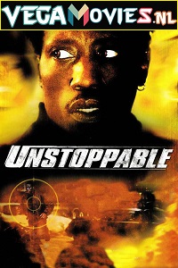 Download  Unstoppable (2004) Dual Audio {Hindi-English} 480p [350MB] | 720p [700MB] | 1080p [1.4GB]