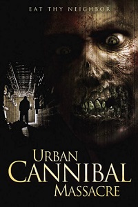 Download  Urban Cannibal Massacre (2013) Dual Audio Hindi 480p [300MB] | 720p [800MB]