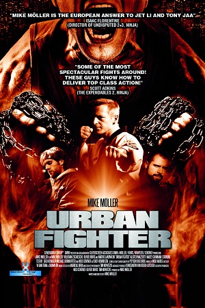 Download  Urban Fighter (2012) UNCUT Dual Audio {Hindi-English} 480p [400MB] | 720p [900MB]