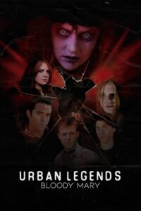 Download  Urban Legends: Bloody Mary (2005) BluRay  Dual Audio {Hindi-English} 480p [320MB] | 720p [870MB] | 1080p [2.2GB]