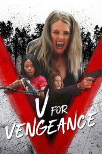 Download  V for Vengeance (2022) Dual Audio [Hindi - English] WeB-DL 480p [280MB] | 720p [800MB] | 1080p [1.7GB]