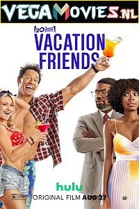 Download  Vacation Friends (2021) English [5.1 DD] ESubs 480p [300MB] | 720p [900MB] | 1080p [2GB]