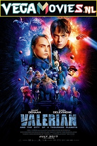 Download  Valerian and the City of a Thousand Planets (2017) Dual Audio {Hindi-English} 480p [450MB] | 720p [1GB] | 1080p [2GB] | 2160p [11GB]