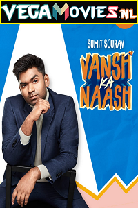 Download  Vansh Ka Naash (2022) Standup Comedy Show 480p [300MB] | 720p [300MB]