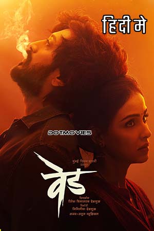 Download  Ved (2022) Dual Audio [Hindi - Marathi] WeB-DL 480p [500MB] | 720p [1.4GB] | 1080p [3.7GB] | 2160p 4K [17GB]