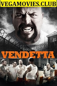 Download  Vendetta (2015) Dual Audio {Hindi-English} 480p [300MB] | 720p [800MB]