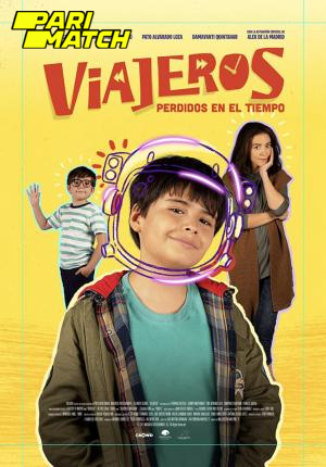 Download  Viajeros Perdidos en el tiempo (2022) Hindi Voice Over Full Movie WEB-DL 720p [1GB]