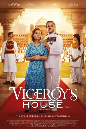 Download  Partition: 1947 – Viceroy’s House (2017) Hindi Full Movie WEB-DL 480p [350MB] | 720p [1.2GB]