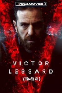 Download  Victor Lessard (Season 1 – 3) Complete [Prime Video] Dual Audio {Hindi-French} 720p | 1080p WEB-DL