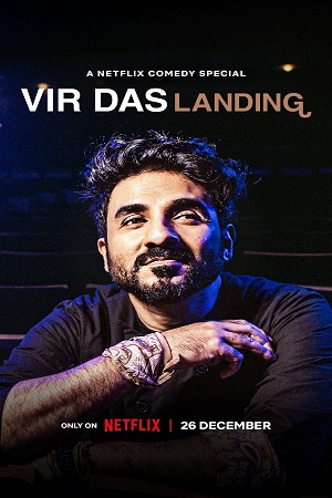 Download  Netflix Vir Das: Landing (2022) Full Stand-Up [Comedy Special] English Show 480p | 720p | 1080p WEB-DL