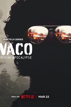 Download  Waco: American Apocalypse (2023) Season 1 Complete Dual Audio {Hindi-English} Netflix Original WEB Series 480p | 720p | 1080p WEB-DL