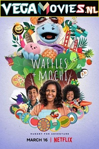 Download  Waffles - Mochi (Season 1) Dual Audio [Hindi-English] Complete Netflix Web Series 480p [800MB] | 720p [1.5GB]