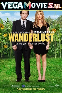 Download  Wanderlust (2012) Dual Audio [Hindi-English] 480p [300MB] | 720p [950MB] | 1080p [2GB]