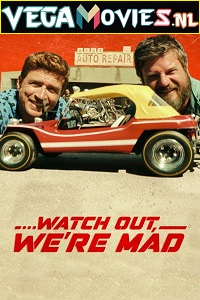 Download  Watch Out We’re Mad (2022) Dual Audio {Hindi-English} 480p [500MB] | 720p [1.2GB] | 1080p [2GB]