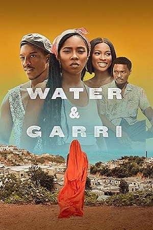 Download  Water And Garri (2024) {English with Subtitles} Full Movie WEB-DL 480p [250MB] | 720p [650MB] | 1080p [1.5GB]