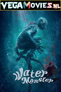 Download  Water Monster (2019) Hindi Dubbed Full Movie 480p [300MB] | 720p [500MB] | 1080p [1.2GB]