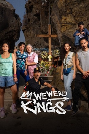 Download  We Were Kings (2024) Season 1 Multi Audio {Hindi-English-Spanish} NetFlix 480p 720p 1080p WEB-DL