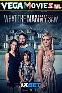 Download  What the Nanny Saw (2022) Hindi [Voice Over] Full Movie WEB-DL 720p [1GB]