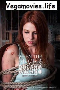 Download  When the Fever Breaks (2020) Dual Audio {Hin-Eng} 720p [750MB] WEB-DL