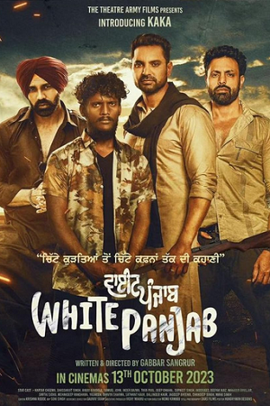 Download  White Punjab (2023) Punjabi WEB-DL Full Movie 480p [650MB] | 720p [1.4GB] | 1080p [2.6GB]