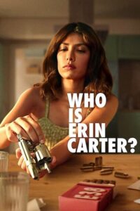 Download  Who Is Erin Carter? – Netflix Original (2023) Season 1 Dual Audio {Hindi-English} 480p | 720p | 1080p WEB-DL