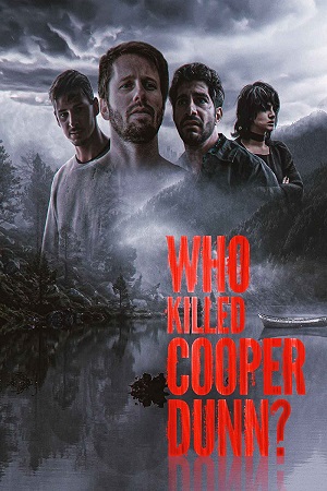 Download  Who Killed Cooper Dunn? (2022) BluRay {English With Subtitles} Full Movie 480p [300MB] | 720p [800MB] | 1080p [2GB]