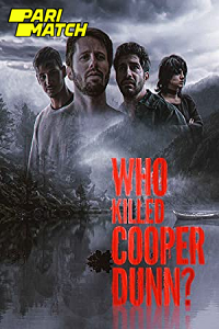 Download  Who Killed Cooper Dunn (2022) Hindi Voice Over Full Movie WEB-DL 720p [1GB]