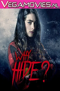 Download  Why Hide? (2018) Dual Audio {Hindi-English} 480p [300MB] | 720p [850MB]