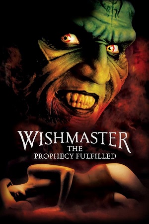 Download  Wishmaster 4: The Prophecy Fulfilled (2002) Dual Audio [Hindi - English] WeB-DL 480p [300MB] | 720p [900MB] | 1080p [2GB]