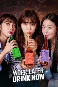 Download  Work Later,Drink Now (Season 1) Hindi ORG Dubbed Complete K-Drama Series 480p | 720p WEB-DL