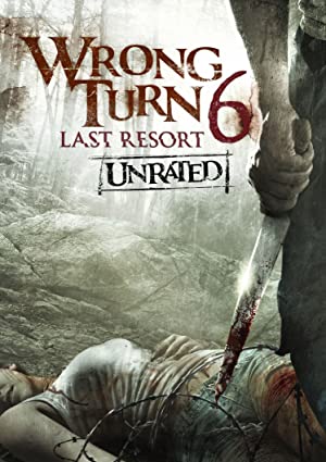 Download  Wrong Turn 6: Last Resort (2014) Full Movie In English 480p [300MB] | 720p [700MB] | 1080p [4.4GB]