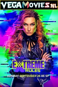 Download  WWE Extreme Rules PPV 26th September (2021) Full WWE Special Show 480p [700MB] | 720p [1.4GB]