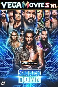 Download  WWE Friday Night SmackDown 26 August (2022) English Full WWE Show 480p [300MB] | 720p [1GB]