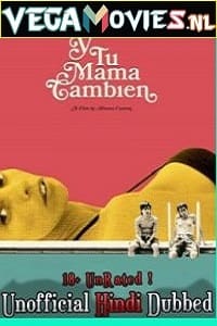 Download  [18-] Y Tu Mamá También (2001) Dual Audio {Hindi-Spanish} 480p [300MB] | 720p [800MB]