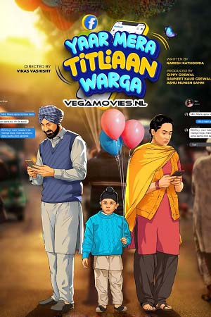 Download  Yaar Mera Titliaan Warga (2022) Punjabi Full Movie WEB-DL 480p [500MB] | 720p [1GB] | 1080p [4.4GB]