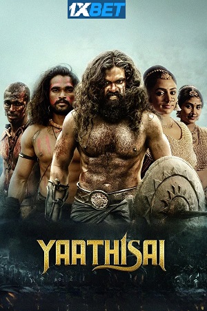 Download  Yaathisai (2023) Hindi Line-Audio WEB-DL Full Movie 480p [400MB] | 720p [1GB] | 1080p [2.4GB]