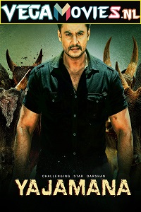 Download  Yajamana (2019) HDRip Hindi Dubbed Full Movie 480p [500MB] | 720p [1.2GB]