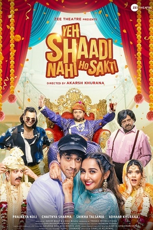 Download  Yeh Shaadi Nahi Ho Sakti (2023) HDRip Hindi Full Movie 480p [300MB] | 720p [800MB] | 1080p [2GB]