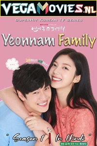 Download  Yeonnam Family (Season 1) Hindi Dubbed [Korean Drama Series] 480p [60MB] | 720p [150MB]