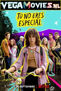 Download  Youre Nothing Special (2022) Season 1 Dual Audio {English-Spanish} | 720p HEVC [300MB] WEB-DL