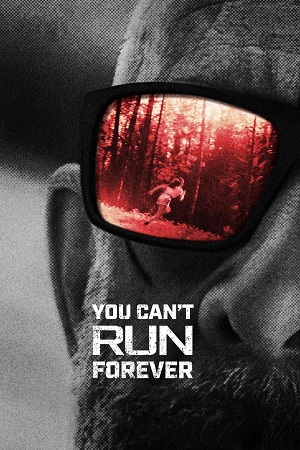 Download  You Can’t Run Forever (2024) BluRay Dual Audio {Hindi-English} 480p [360MB] | 720p [1GB] | 1080p [2.2GB]