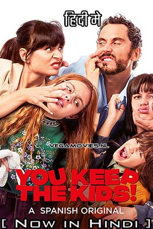 Download  You Keep the Kids (2021) Dual Audio [Hindi ORG - English] AMZN WeB-DL 480p [370MB] | 720p [1.1GB] | 1080p [2GB]