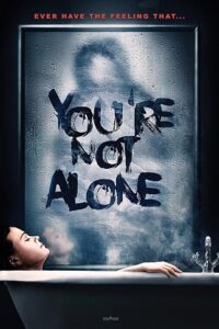 Download  You’re Not Alone (2020) BluRay Dual Audio {Hindi-English} 480p [350MB] | 720p [950MB] | 1080p [2GB]