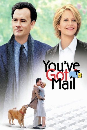 Download  Youve Got Mail (1998) Dual Audio [Hindi - English] WeB-DL 480p [400MB] | 720p [1.1GB] | 1080p [2.5GB]