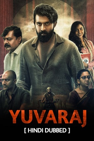 Download  Yuvaraj (2024) WEB-DL [Hindi DD5.1] Full Movie 480p [500MB] | 720p [1.4GB] | 1080p [2.8GB]